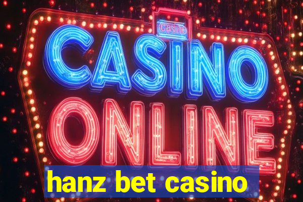 hanz bet casino